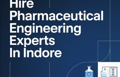 Hire Pharmaceutical Engineering Experts in Indore Hire pharmaceutical engineering experts in Indore for cleanroom design, HVAC, civil, structural, electrical, and turnkey pharma project execution services
