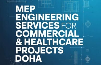 MEP Engineering Services for Commercial & Healthcare Projects in Doha MEP engineering services for commercial and healthcare projects in Doha corporate poster