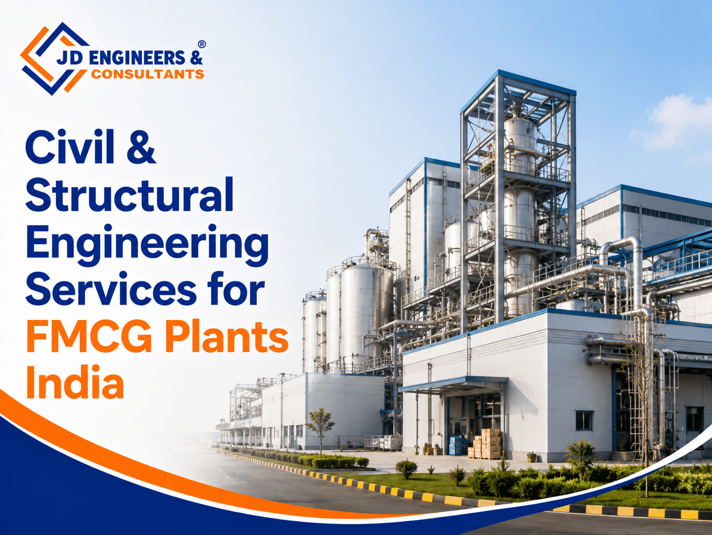 Civil and structural engineering services for FMCG plants in India, featuring industrial facility design, structural analysis, foundation engineering, and manufacturing plant construction solutions.