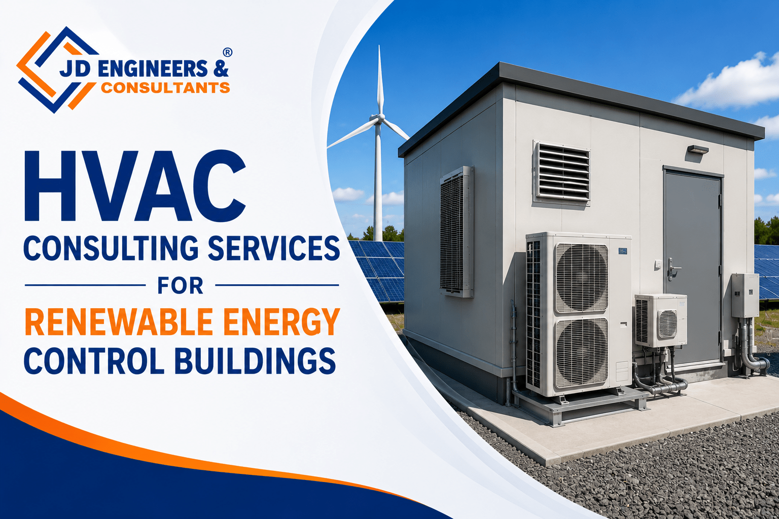 HVAC consulting services for renewable energy control buildings in India, featuring climate control, ventilation systems, energy-efficient HVAC design, and engineering solutions for power generation facilities.