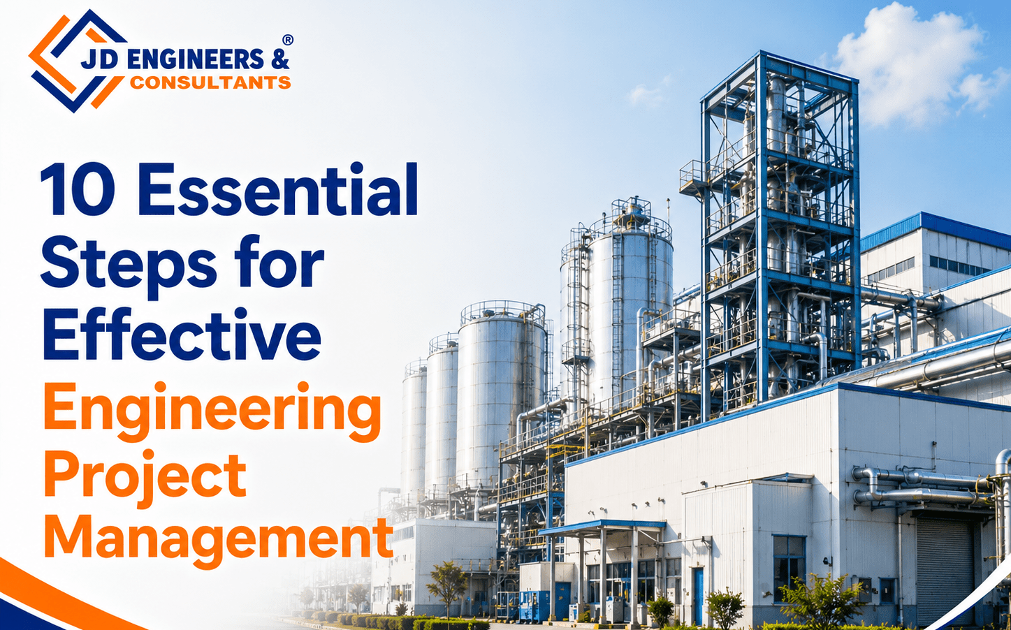 10 Essential Steps for Effective Engineering Project Management infographic by JD Engineers & Consultants